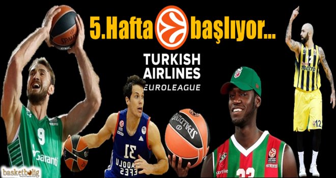 THY Euroleague'de 5.Hafta başlıyor