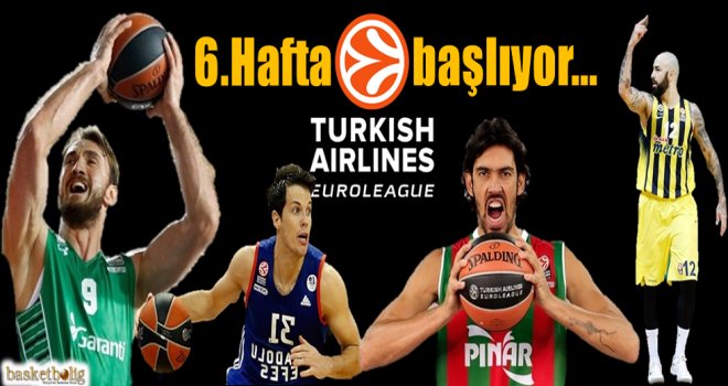 THY Euroleague'de 6.Hafta başlıyor