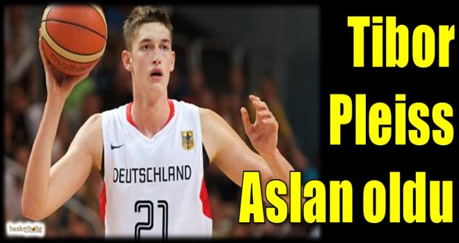 Tibor Pleiss Aslan oldu