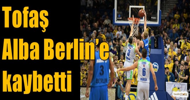 Tofaş, Alba Berlin'e kaybetti
