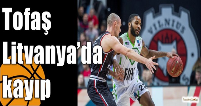 Tofaş Litvanya?da kayıp