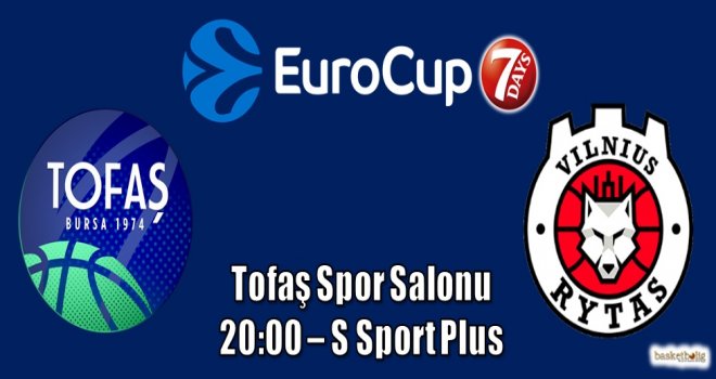 Tofaş, Rytasa Vilnius'u ağırlıyor