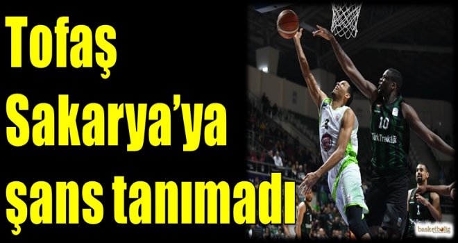 Tofaş, Sakarya'ya şans tanımadı