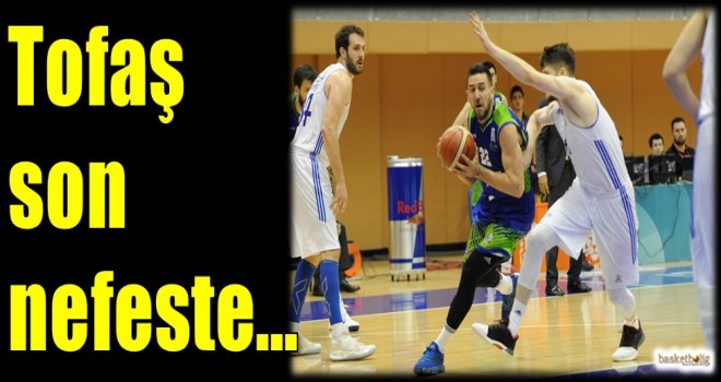 Tofaş son nefeste...