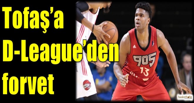 Tofaş'a D-League'den forvet