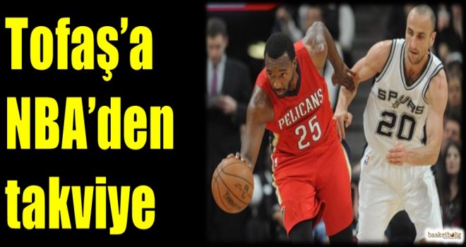 Tofaş'a NBA'den takviye