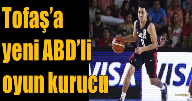 Tofaş'a yeni ABD'li oyun kurucu