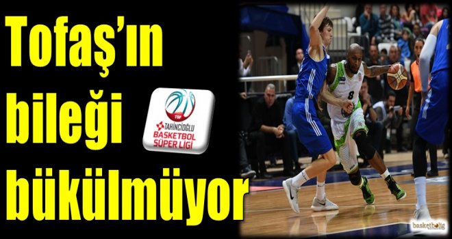 Tofaş'ın bileği bükülmüyor