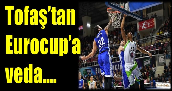 Tofaş'tan Eurocup'a veda...