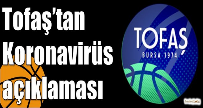 Tofaş?tan Koronavirüs açıklaması