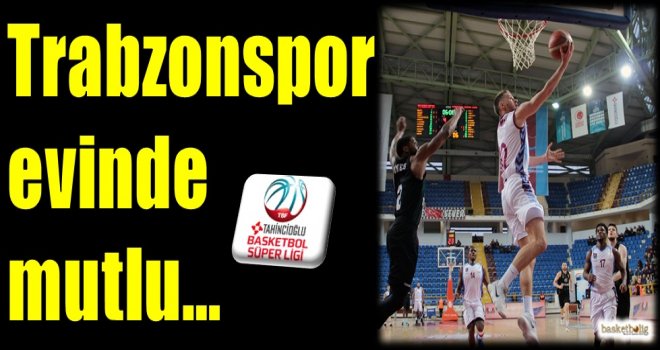 Trabzonspor evinde mutlu