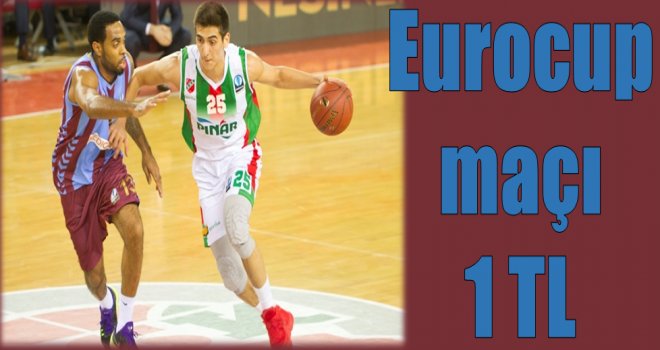 Trabzonspor Medical Park - Pınar Karşıyaka maçı 1 TL!..