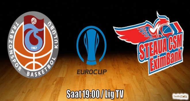 Trabzonspor Medical Park'ın rakibi Steaua CSM Eximbank