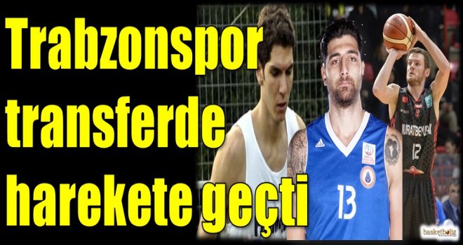 Trabzonspor transferde harekete geçti