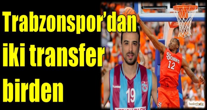 Trabzonspor'dan iki transfer birden