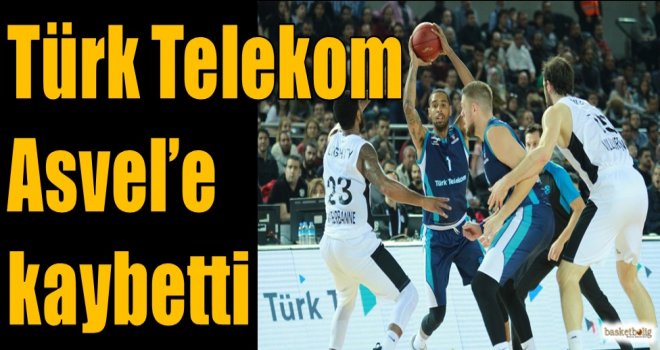 Türk Telekom, Asvel'e kaybetti