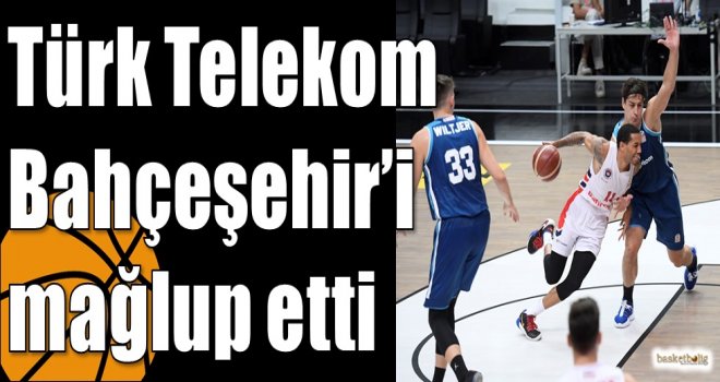 Türk Telekom Bahçeşehir?i mağlup etti