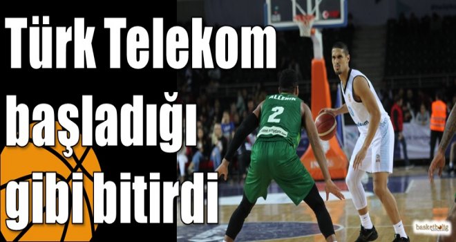 Türk Telekom başladığı gibi bitirdi