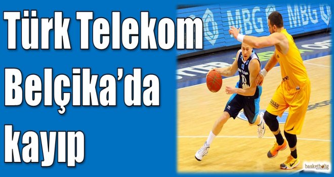 Türk Telekom Belçika'da kayıp