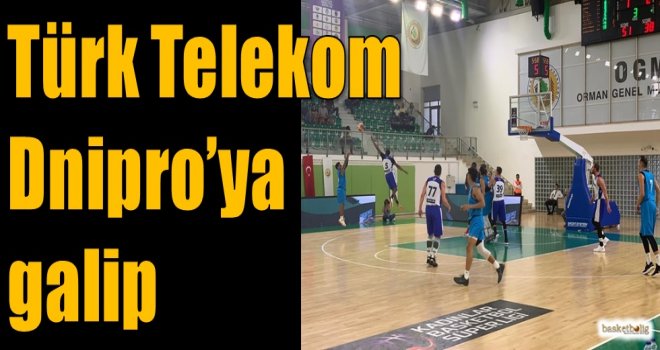 Türk Telekom, Dnipro'ya galip