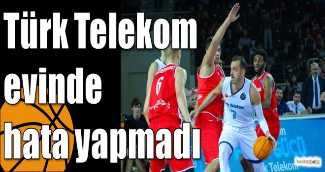 Türk Telekom evinde hata yapmadı
