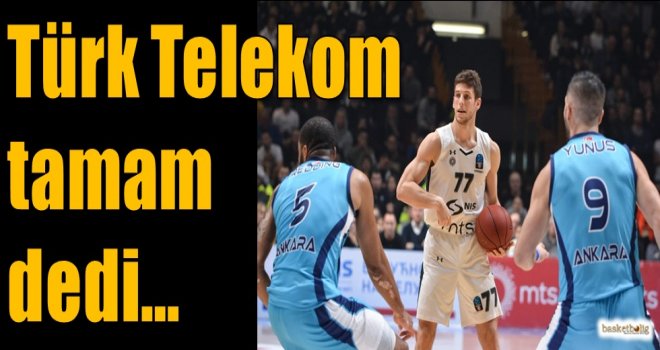 Türk Telekom tamam dedi..