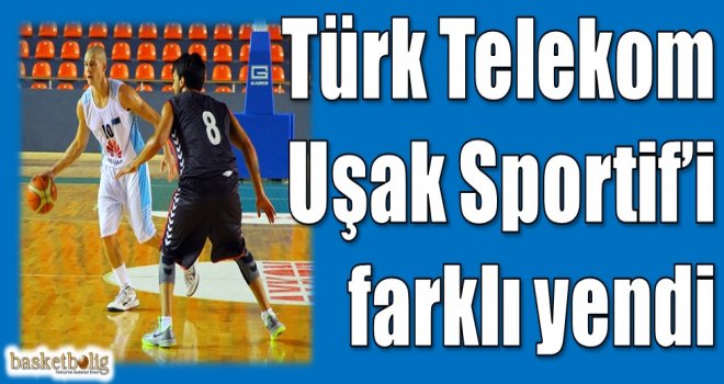 Türk Telekom, Uşak Sportif'i farklı yendi