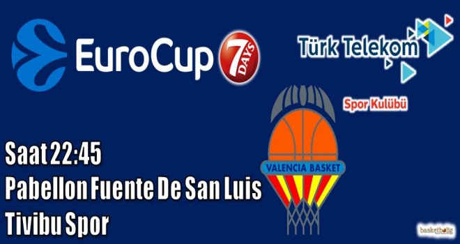 Türk Telekom, Valencia karşısında