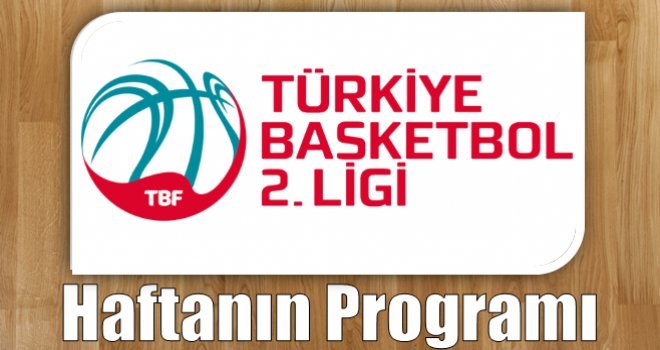 Türkiye Basketbol 2.Ligi'nde haftanın programı