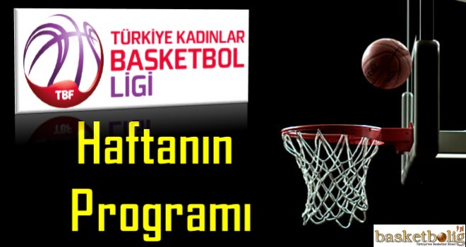 Türkiye Kadınlar Basketbol Ligi'nde 2.hafta programı