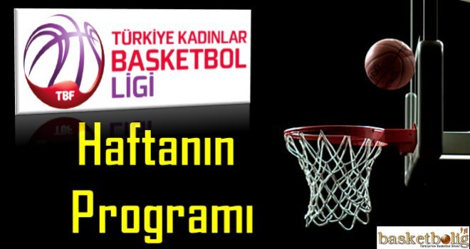 Türkiye Kadınlar Basketbol Ligi'nde 3.hafta başlıyor