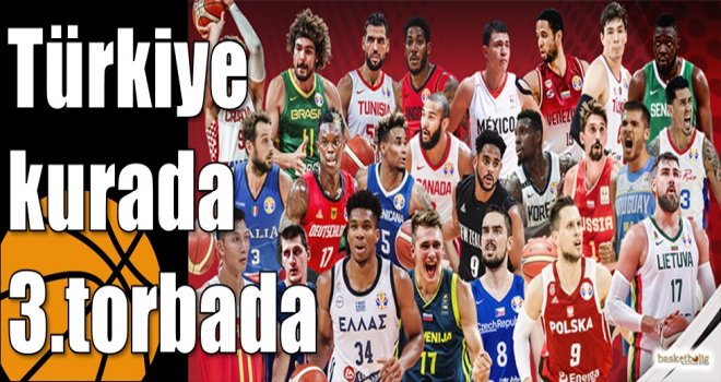 Türkiye kurada 3.torbada