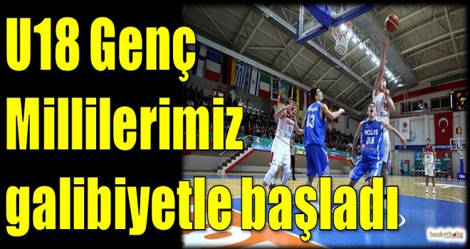 U18 Genç Millilerimiz galibiyetle başladı