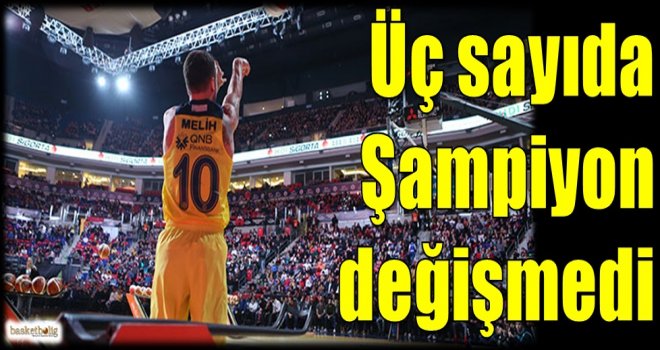 Üç sayıda şampiyon değişmedi...