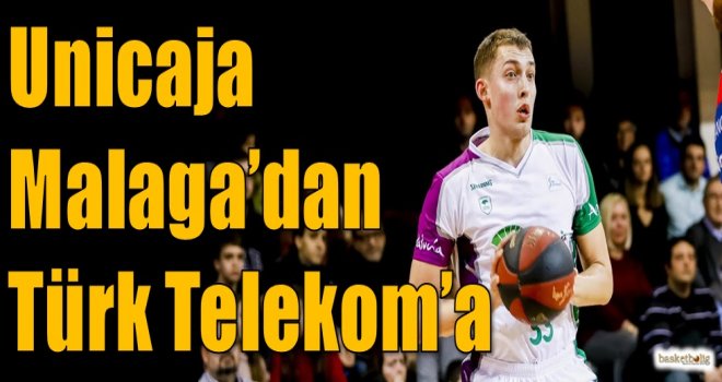 Unicaja Malaga'dan Türk Telekom'a