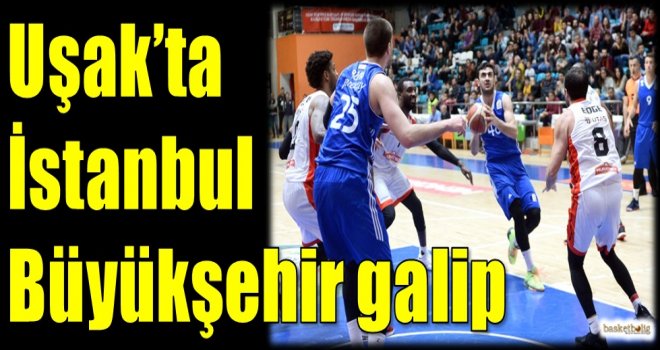 Uşak'ta İstanbul Büyükşehir galip...