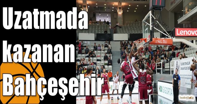 Uzatmada kazanan Bahçeşehir