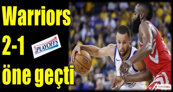Warriors 2-1 öne geçti