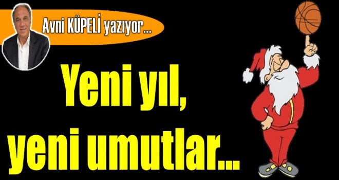 Yeni yıl, yeni umutlar...