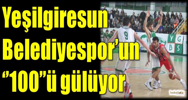 Yeşilgiresun Belediyespor'un ''100''ü gülüyor