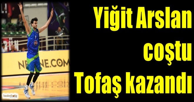 Yiğit Arslan coştu Tofaş kazandı...