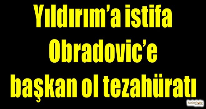 Yıldırım'a istifa, Obradovic'e başkan ol tezahüratı