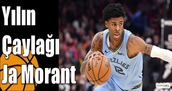 Yılın Çaylağı Ja Morant